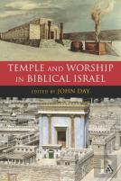 Temple And Worship In Biblical Israel