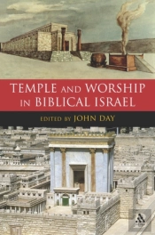 Temple And Worship In Biblical Israel