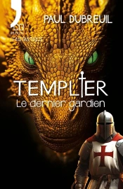 Templier : Le Dernier Gardien