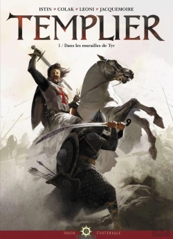 Bertrand.pt - Templier Tome 1 ; Dans Les Murailles De Tyr