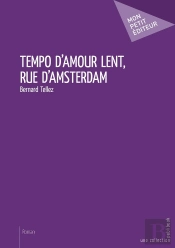 Tempo D'Amour Lent, Rue D'Amsterdam