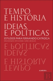 Tempo e História. Ideias e Políticas
