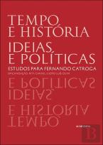 Tempo e História. Ideias e Políticas