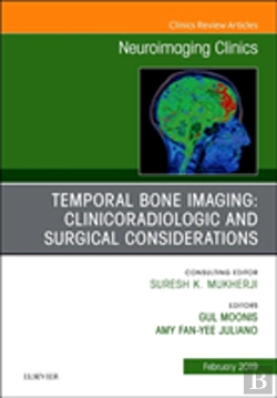 Bertrand.pt - Temporal Bone Imaging: Clinicoradiologic And Surgical Considerations, An Issue Of Neuroimaging Clinics Of North America