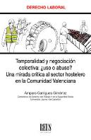 Temporalidad Y Negociación Colectiva: ¿Uso O Abuso?