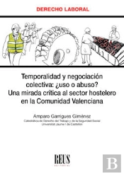 Temporalidad Y Negociación Colectiva: ¿Uso O Abuso?