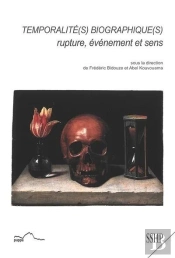 Temporalité(S) Biographique(S) : Rupture, Événement, Sens