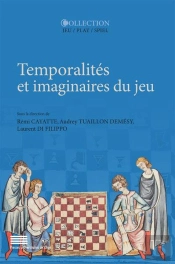 Temporalités Et Imaginaires Du Jeu