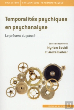 Bertrand.pt - Temporalités Psychiques En Psychanalyse