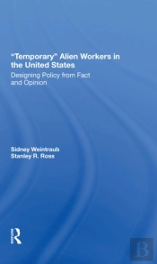 Temporary Alien Workers In The United States