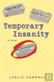 Temporary Insanity