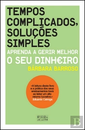 Tempos Complicados, Soluções Simples