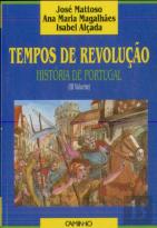 Tempos de Revolução (História de Portugal - Vol. III)