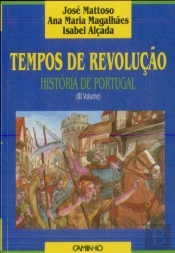 Tempos de Revolução (História de Portugal - Vol. III)