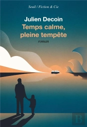 Temps Calme, Pleine Tempête