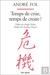 Temps De Crise Temps De Croire