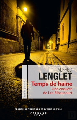 Bertrand.pt - Temps De Haine ; Une Enquête De Léa Ribaucourt