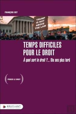 Bertrand.pt - Temps Difficiles Pour Le Droit : À Quoi Sert Le Droit ? 10 Ans Plus Tard