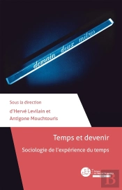 Temps Et Devenir ; Sociologie De L'Expérience Du Temps