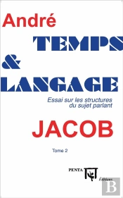 Temps Et Langage Tome 2 ; Essai Sur Les Structures Du Sujet Parlant