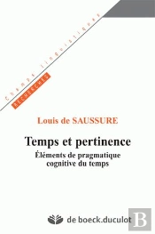 Temps Et Pertinence  Elements De Pragmatique Cognitive Du Temps
