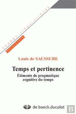 Bertrand.pt - Temps Et Pertinence  Elements De Pragmatique Cognitive Du Temps