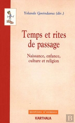 Bertrand.pt - Temps Et Rites De Passage. Naissance, Enfance, Culture Et Religion