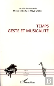 Temps ; Geste Et Musicalité