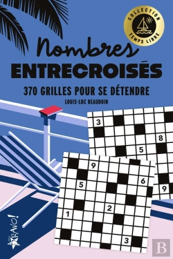 Bertrand.pt - Temps Libre : Nombres Entrecroisés : 200 Grilles Pour Jongler Avec Les Chiffres