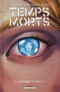 Bertrand.pt - Temps Morts T.2 - Si Seulement Tu Etais La...