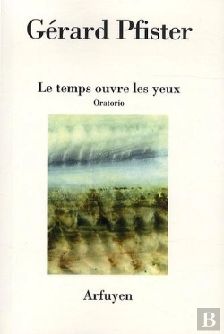 Bertrand.pt - Temps Ouvre Les Yeux Oratorio (Le)