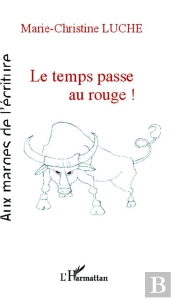Temps Passe Au Rouge
