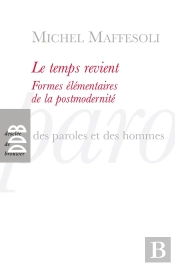 Temps Revient ; Forme Elementaire De La Postmodernite