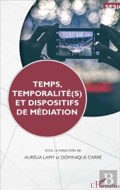Temps, Temporalité(S) Et Dispositifs De Méditation