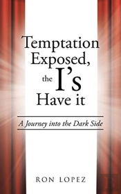 Temptation Exposed, The I'S Have It