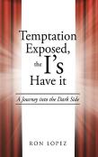 Temptation Exposed, The I'S Have It