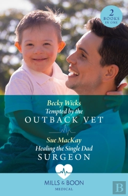 Bertrand.pt - Tempted By The Outback Vet / Healing The Single Dad Surgeon
