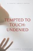 Tempted To Touch