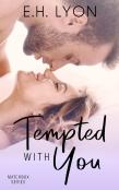 Tempted With You