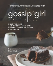 Tempting American Desserts With Gossip Girl