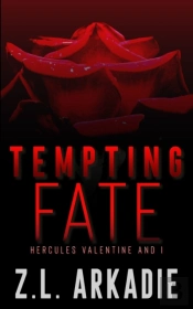 Tempting Fate: Hercules Valentine And I