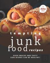 Tempting Junk Food Recipes