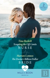 Tempting The Off-Limits Nurse / The Doctor'S Billion-Dollar Bride