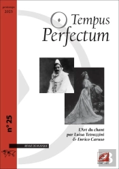 Tempus Perfectum N° 25 : L'Art Du Chant Par Luisa Tetrazzini & Enrico Caruso : L'Art Du Chant Par Luisa Tetrazzini & Enrico Caruso