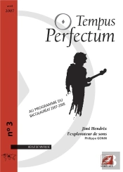 Tempus Perfectum N  3 : Jimi Hendrix, L Explorateur De Sons
