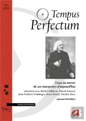 Tempus Perfectum N  8 : Liszt Au Miroir De Ses Interpretes D Aujourd Hui