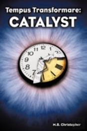 Tempus Transformare: Catalyst