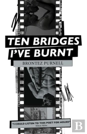 Ten Bridges I'Ve Burnt