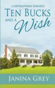 Ten Bucks And A Wish