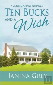 Ten Bucks And A Wish